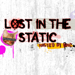 Lost In The Static